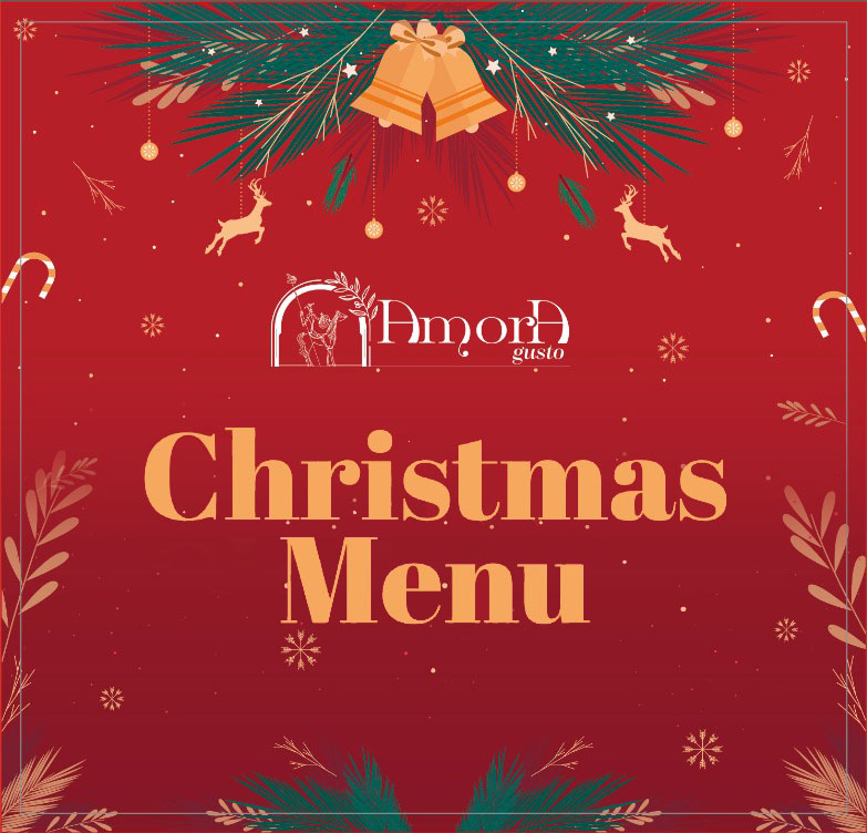 Amora Gusto Christmas Menu